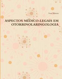 Cover image for Aspectos Medico-Legais Em Otorrinolaringologia