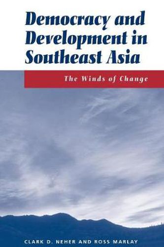 Cover image for Democracy And Development In Southeast Asia: The Winds Of Change