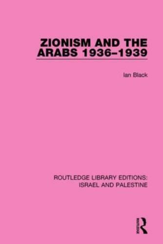 Zionism and the Arabs 1936-1939