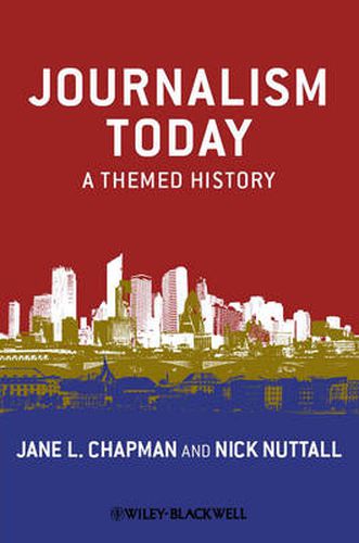 Cover image for Journalism Today: A Themed History