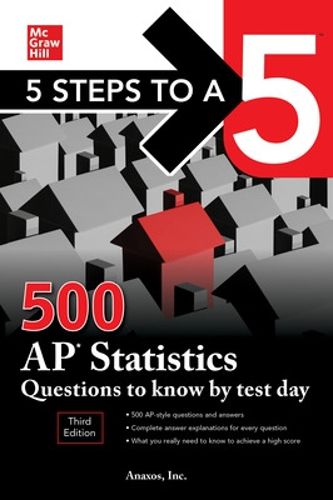 Cover image for 5 Steps to a 5: 500 AP Statistics Questions to Know by Test Day, Third Edition