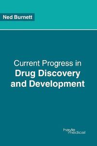 Cover image for Current Progress in Drug Discovery and Development
