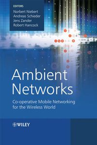 Cover image for Ambient Networks: Co-operative Mobile Networking for the Wireless World