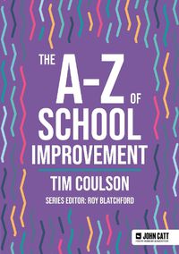 Cover image for The A-Z of School Improvement