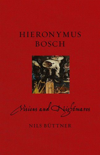 Cover image for Hieronymus Bosch: Visions and Nightmares