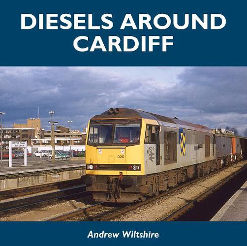 Cover image for Diesels Around Cardiff