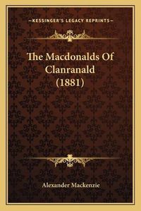 Cover image for The Macdonalds of Clanranald (1881)