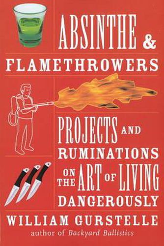 Cover image for Absinthe and Flamethrowers