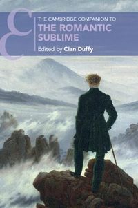 Cover image for The Cambridge Companion to the Romantic Sublime