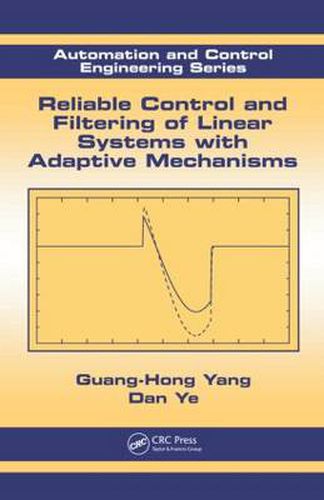 Cover image for Reliable Control and Filtering of Linear Systems with Adaptive Mechanisms