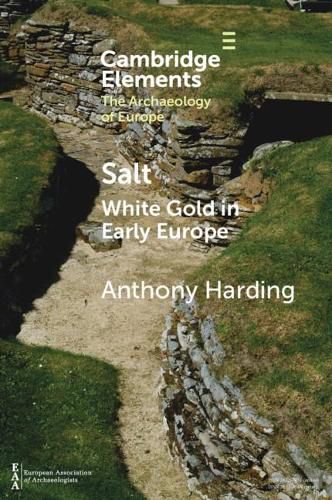 Salt: White Gold in Early Europe