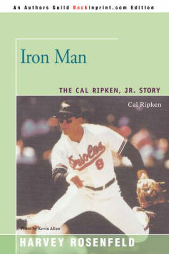 Cover image for Iron Man: The Cal Ripken, Jr. Story