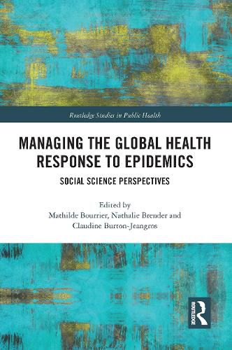 Cover image for Managing the Global Health Response to Epidemics