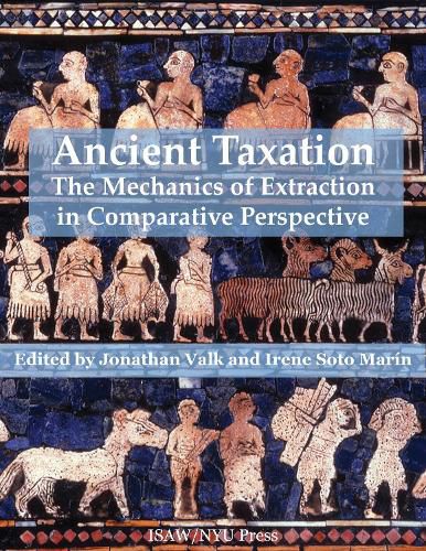 Cover image for Ancient Taxation: The Mechanics of Extraction in Comparative Perspective