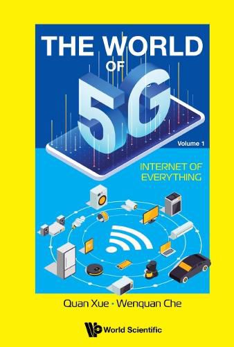 Cover image for World Of 5g, The - Volume 1: Internet Of Everything