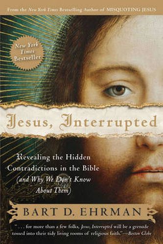 Cover image for Jesus, Interrupted: Revealing the Hidden Contradictions in the Bible (An d Why We Don't Know About Them)