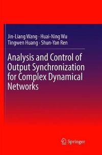 Cover image for Analysis and Control of Output Synchronization for Complex Dynamical Networks