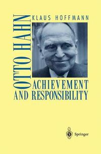 Cover image for Otto Hahn: Achievement and Responsibility