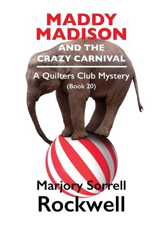 Cover image for Maddy Madison and the Crazy Carnival' A Quilter's Club Mystery #20