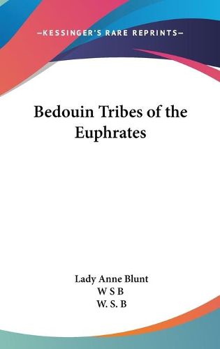 Cover image for Bedouin Tribes of the Euphrates