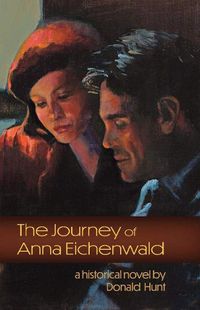 Cover image for The Journey of Anna Eichenwald