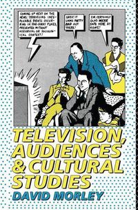 Cover image for Television, Audiences and Cultural Studies