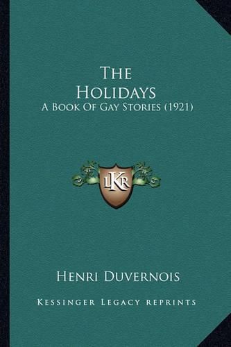 The Holidays: A Book of Gay Stories (1921)