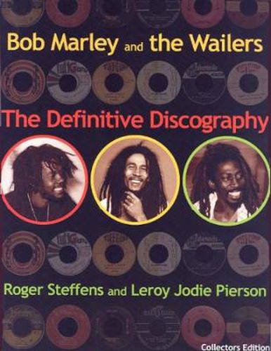 Bob Marley & The Wailers: The Definitive Discography