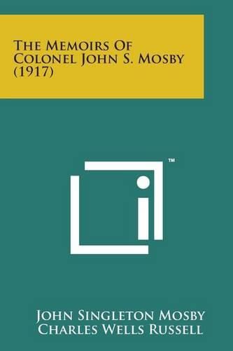 Cover image for The Memoirs of Colonel John S. Mosby (1917)