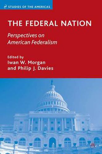 Cover image for The Federal Nation: Perspectives on American Federalism