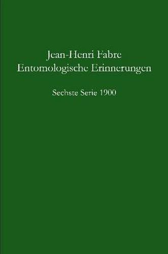 Cover image for Entomologische Erinnerungen - 6.Serie 1900