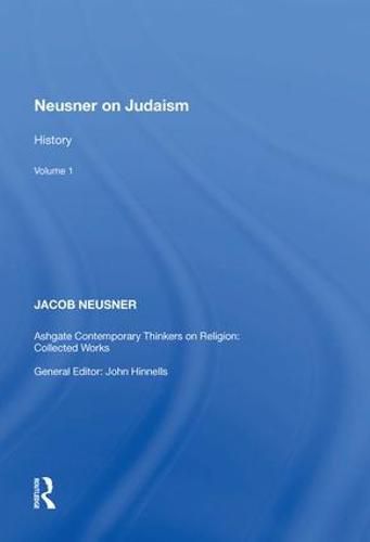 Neusner on Judaism: Volume 1: History