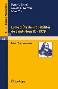 Cover image for Ecole d'Ete de Probabilites de Saint-Flour IX, 1979