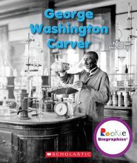 Cover image for George Washington Carver (Rookie Biographies)