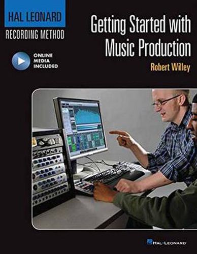 Cover image for Getting Started with Music Production: Hal Leonard Recording Method