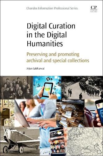 Cover image for Digital Curation in the Digital Humanities: Preserving and Promoting Archival and Special Collections