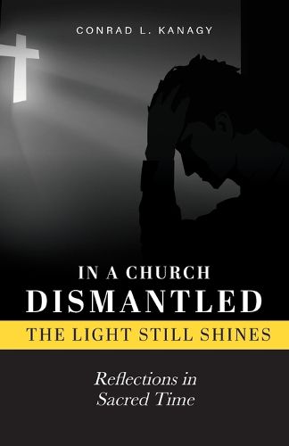 Cover image for In a Church Dismantled-The Light Still Shines