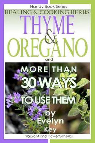 Thyme & Oregano, Healing and Cooking Herbs