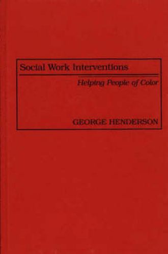 Social Work Interventions: Helping People of Color