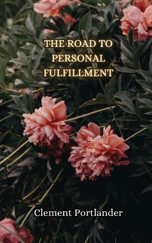 The Road to Personal Fulfillment