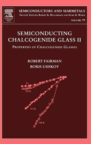 Cover image for Semiconducting Chalcogenide Glass II: Properties of Chalcogenide Glasses