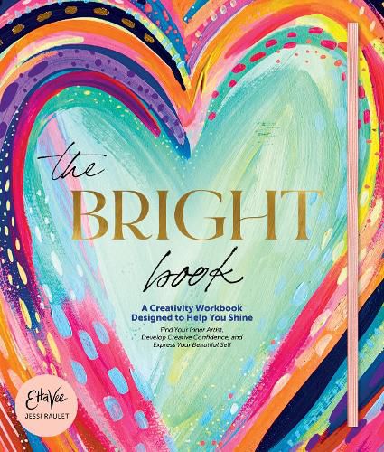 Cover image for Bright Book: A Creativity Workbook Designed to Help You Shine