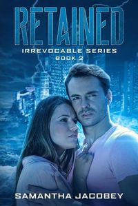 Cover image for Retained: Book 2 of the Irrevocable Series