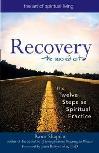Cover image for Recovery: The Twelve Steps as Spiritual Practice