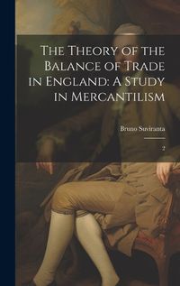 Cover image for The Theory of the Balance of Trade in England