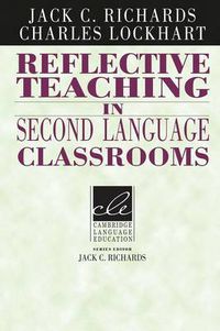 Cover image for Reflective Teaching in Second Language Classrooms