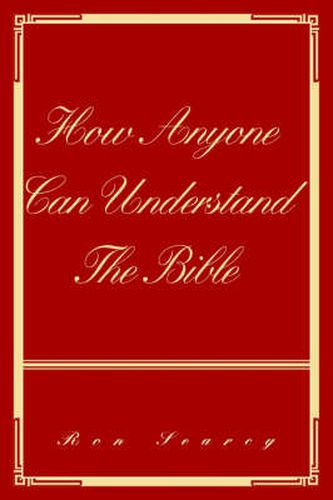 Cover image for How Anyone Can Understand The Bible