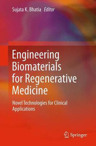 Cover image for Engineering Biomaterials for Regenerative Medicine: Novel Technologies for Clinical Applications