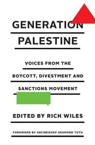 Cover image for Generation Palestine: Voices from the Boycott, Divestment and Sanctions Movement