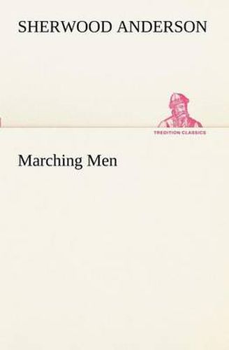 Cover image for Marching Men